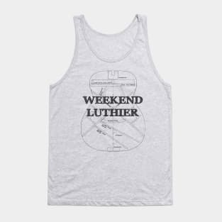 Weekend Luthier - Hobby Guitar Maker Tank Top